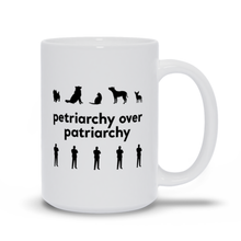 Petriarchy Over Patriarchy Mug
