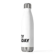 Shouty Thursday 20oz Insulated Bottle