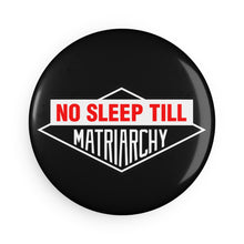 No Sleep Till...Magnet (black)
