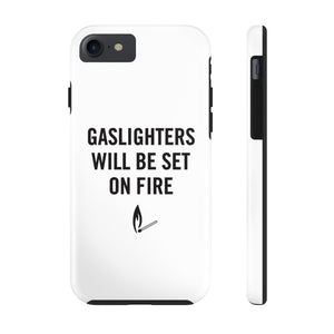 Gaslighters Beware Case Mate Tough iPhone Cases