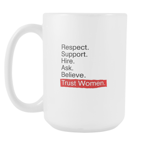Trust Women Mug