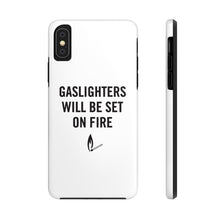 Gaslighters Beware Case Mate Tough iPhone Cases