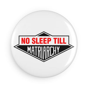 No Sleep Till...Magnet (white)