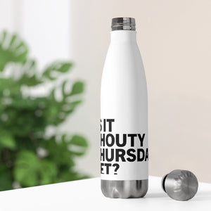 Shouty Thursday 20oz Insulated Bottle