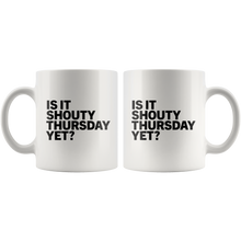 SHOUTY THURSDAY Mug