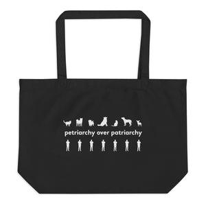 Petriarchy Over Patriarchy large organic tote bag
