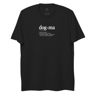 Dogma Unisex Recycled T-shirt